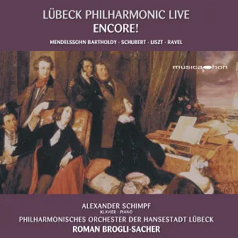 Mendelssohn, Schubert, Liszt & Ravel: Orchestral Works (Live) by Lübeck Philharmonic Orchestra