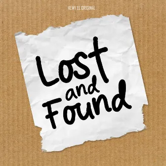 Lost and Found by Kemy El Original