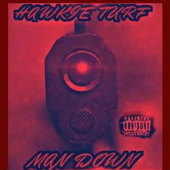 Man down by Hawkie Turf