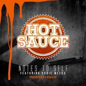 Notes to Self by Hotsauce