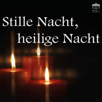 Stille Nacht, heilige Nacht (Musik für die besinnlichen Stunden der Heiligen Nacht) by Blechbläserensemble Ludwig Güttler