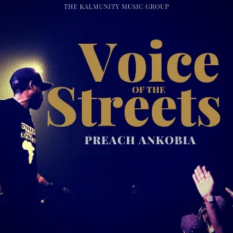 Voice of the Streets by Preach Ankobia