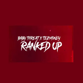 Ranked Up by Baby Threat