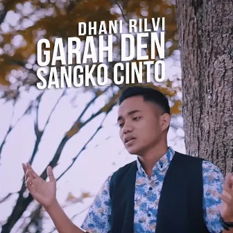 Garah Den Sangko Cinto by Dhani Rilvi