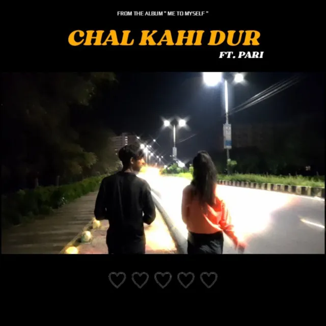 CHAL KAHI DUR