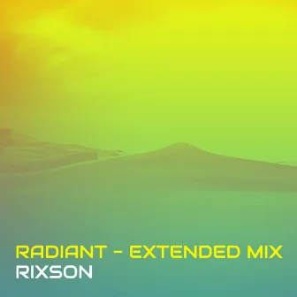 Radiant - Extended Mix by RIXSON