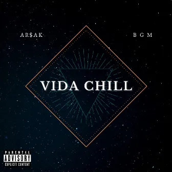 Vida Chill by BGM