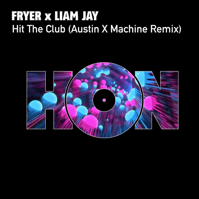 Hit The Club - Austin X Machine Remix