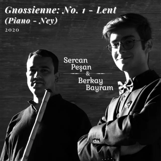 Gnossienne: No. 1, Lent / (Piano & Ney)