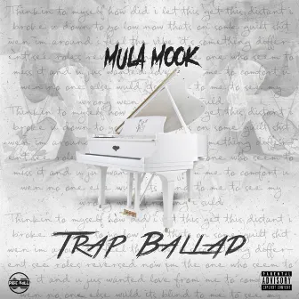 Trap Ballad by Mula Mook