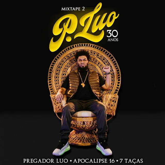 Mixtape 2 Pregador Luo - 30 anos - Apocalipse 16 . 7 Taças / Remix