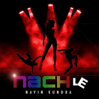 Nach Le by Navin Kundra