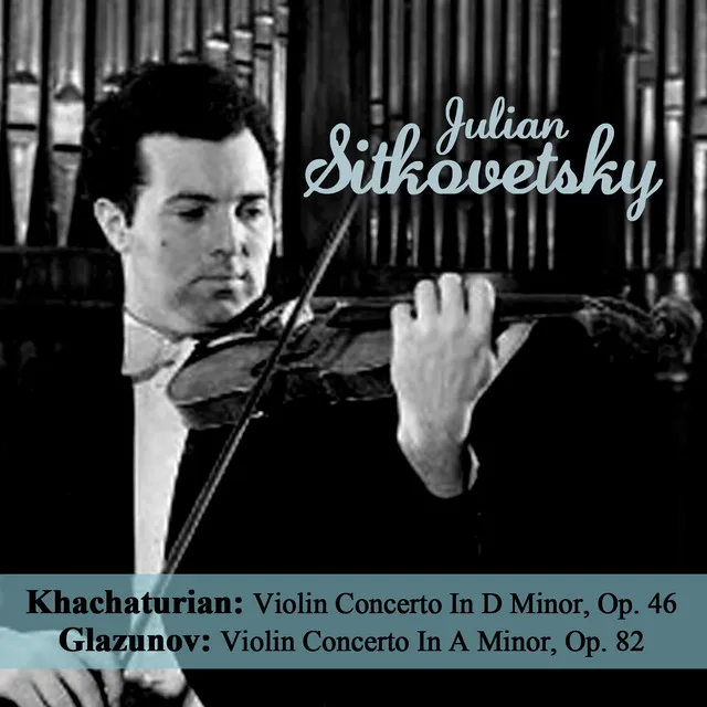 Violin Concerto In A Minor, Op. 82: II. Andante - III. Tempo - IV. Allegro