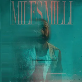 Miles Milli by Sean Play Nice