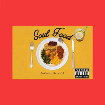 Soul Food by Anthony Darrell