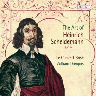 The Art of Heinrich Scheidemann by Le Concert Brisé