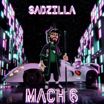 MACH 6 by Sadzilla