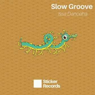 Issa Danceha by Slow Groove