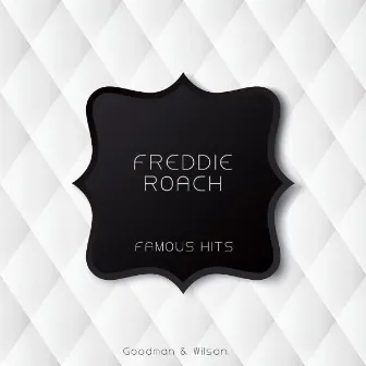 Famous Hits by Freddie Roach