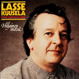 Hiljainen metsä by Lasse Kuusela