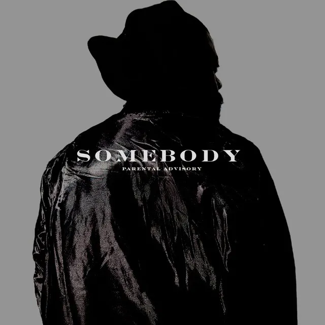 SOMEBODY