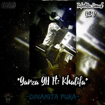 Dinamita Pura by Garza GH