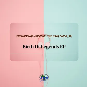 Birth of Legends by Phenomenal Musiique