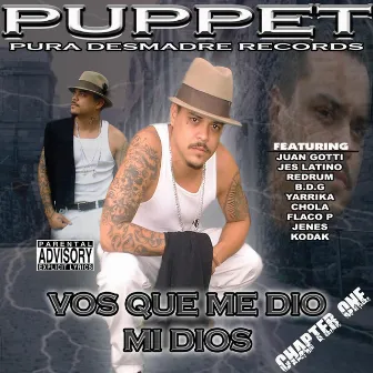 Chapter One Vos Que Me Dio Mi Dios by Puppet