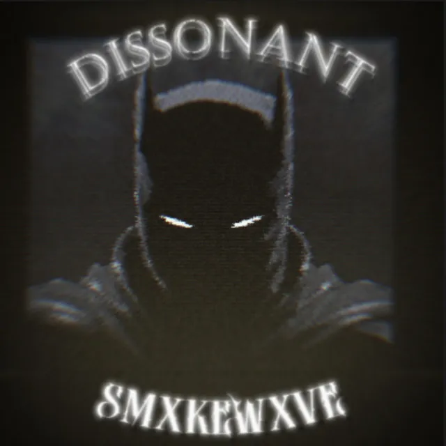 DISSONANT