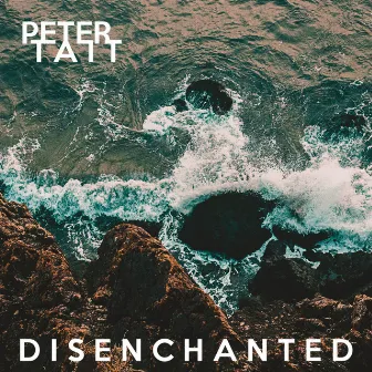 Disenchanted by Petertait