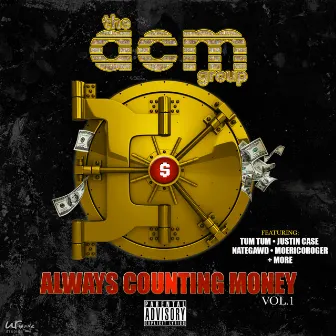 Always Counting Money, Vol. 1 by The ACM Group