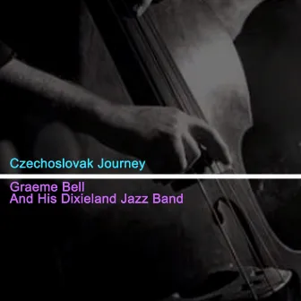 Czechoslovak Journey by Graeme Bell