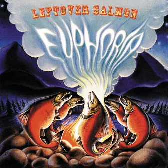 Euphoria by Leftover Salmon