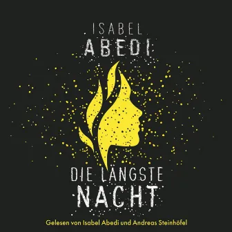 Die längste Nacht by Isabel Abedi