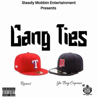 Gang Ties by Ya Boy Capone