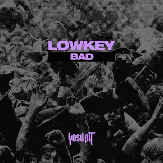 Bad by Lowkey