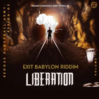 Exit Babylon Riddim_Liberation Vol 1 by Reggae Dancehall Army-Africa-G2