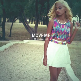 Move Me by Melat