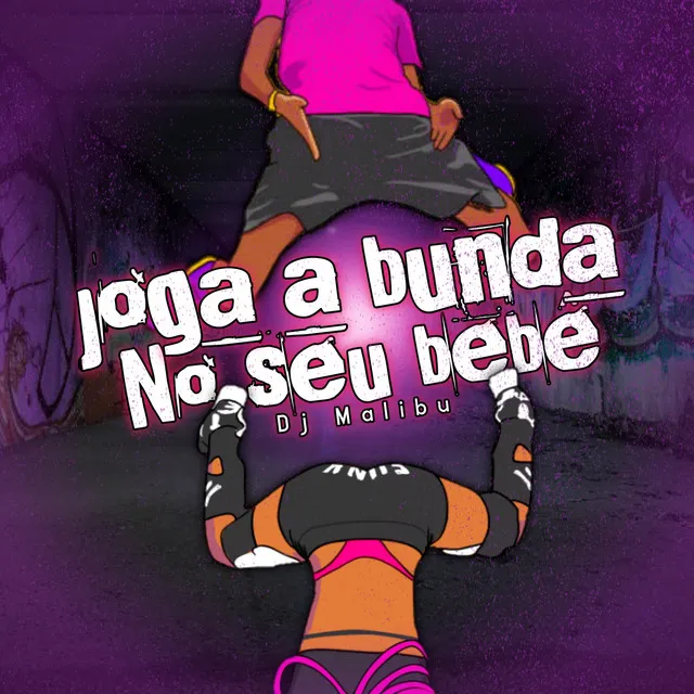 joga a bunda no seu bebê