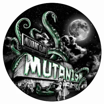 Mutanism by Mutant Clan