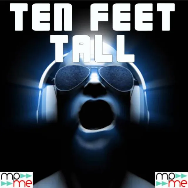 Ten Feet Tall