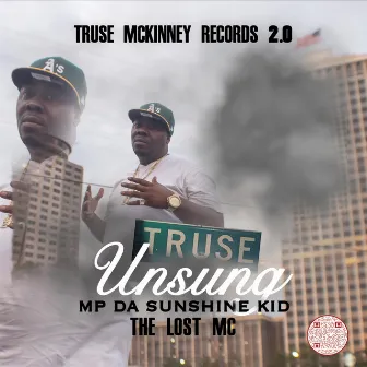 The Lost MC: Unsung Album by MP Da Sunshine Kid