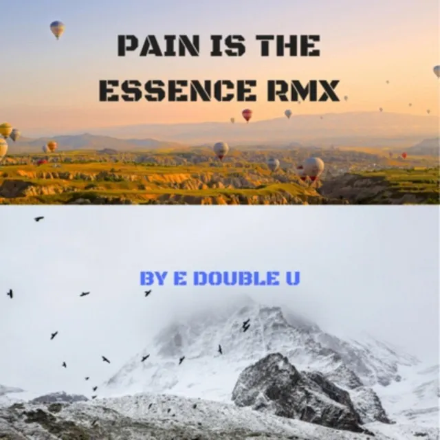 Pain is the Essence - Remix