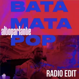 Bata Mata Pop by Altoparlante