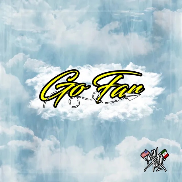 GO FAR