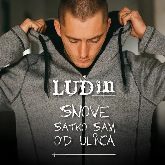 Snove Satko Sam Od Ulica by Ludin