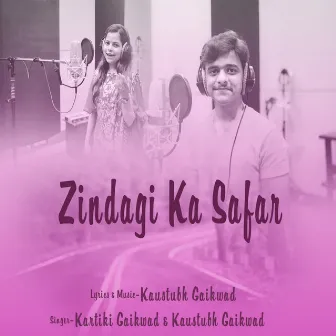 Zindagi Ka Safar by Kaustubh Gaikwad