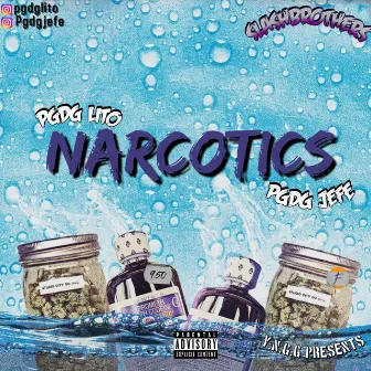 Narcotics by PGDG Lito