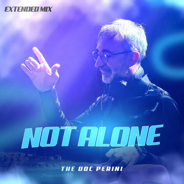 Not Alone - Extended Mix