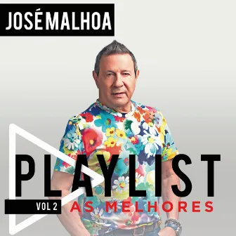 Playlist – As Melhores Vol.2 by José Malhoa